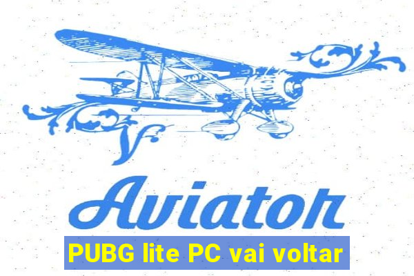 PUBG lite PC vai voltar